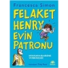 Felaket Henry Evin patronu