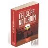 Felsefe Notlarım