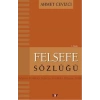 Felsefe Sözlüğü