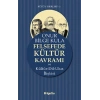 Felsefede Kültür Kavramı