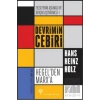 Devrimin Cebiri  Hegel’den Marx’a - Felsefenin Aşılması ve Gerçekleştirilmesi 1. Cilt