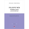 Felsefe’nin Türkçesi
