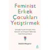 Feminist Erkek Çocukları Yetiştirmek