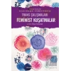 Feminist Kuşatmaları: Trans Çalışmaları