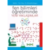 Fen Bilimleri Öğretiminde Yeni Yaklaşımlar