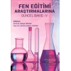 Fen Eğitimi Araştırmalarına Güncel Bakış - V