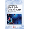 Fen Eğitiminde Biyolojide Özel Konular