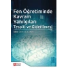 Fen Öğretiminde Kavram Yanılgıları Tespiti ve Giderilmesi