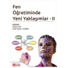 Fen Öğretiminde Yeni Yaklaşımlar - II