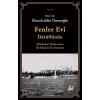Fenler Evi Darülfünun - Müslüman Dünyasının İlk Modern Üniversitesi