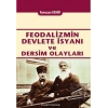 Feodalizmin Devlete İsyanı ve Dersim Olayları