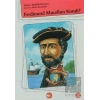 Ferdinand Macellan Kimdi?