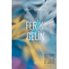 Ferik Gelin