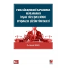 FIDIC Sözleşmeleri Kapsamında Uluslararası İnşaat Sözleşmelerinde Uyuşmazlık Çözüm Yöntemleri