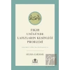 Fıkıh Usulünde Lafızların Kesinliği Problemi