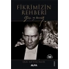 Fikrimizin Rehberi - Gazi Mustafa Kemal