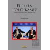 Filistin Politikamız
