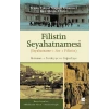 Filistin Seyahatnamesi - Seyahatname-i Arz-ı Filistin
