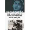 Film Çekme Sanatı ve Sinemada Oyunculuk