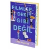 Filmlerdeki Gibi Değil (Ciltli)