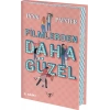 Filmlerden Daha Güzel