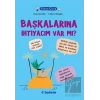 Filozof Çocuk : Başkalarına İhtiyacım Var mı?