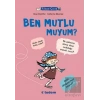 Filozof Çocuk : Ben Mutlu muyum?