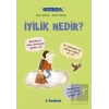 Filozof Çocuk : İyilik Nedir?