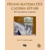 Finans Matematiği Çalışma Kitabı 5. Basım : HP Hesap Makinesi Uygulamalı