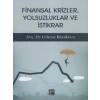 Finansal Krizler Yolsuzluklar ve İstikrar - Göknur Büyükkara