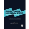 Finansal Olmayan Raporlamada Değişim - Prof. Dr. Mehmet Demir - Dr. Öğretim Üyesi Yakup Ülker - Dr. Öğretim Üyesi Öznur Arslan