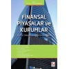 Finansal Piyasalar ve Kurumlar Teori ve Türkiye Uygulamasına Güncel Bakış