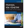 Finansal Risk Yönetimi Finansal Risk – Modeller – Türev Ürünler – Uygulamalar