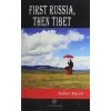 First Russia Then Tibet