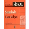 Fiskal - Şemalarla Kamu Maliyesi - Eren Çaşkurlu - Fatih Saraçoğlu