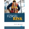 Fiziksel Risk Etmenleri