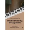For Cello & Piano - Turkish Folk Song Arrangements