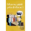 Forum mu Yapsak Yoksa Devrim mi : Sollamalar 2