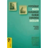Fotoğraf Neden Kusursuz Olmak Zorunda Değildir