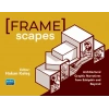 Framescapes: Architectural Graphic Narratives from Eskişehir and Beyond