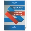 FRANCHISE SÖZLEŞMESİNDE TARAFLARIN BORÇLARI / 2015