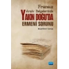 Fransız Arşiv Belgelerinde Yakın Doğu’da Ermeni Sorunu