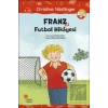 Franz ve Futbol Hikayesi