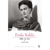 Aşk ve Acı : Frida Kahlo