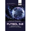 Futbol 5.0: Dijitalleşen Futbol Endüstrisi ve Yeni Medya