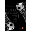 FUTBOL Bir Akıl Oyunu II -  Futbolcular İçin İleri Psikoloji Teknikleri  -  SOCCER TOUGH  II Advanced Psychology Techniques for Footballers