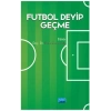Futbol Deyip Geçme
