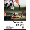 Futbolda Şiddet - Servet Reyhan - Recep Sürhat Müniroğlu - Ahmet Azmi Yetim