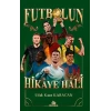 Futbolun Hikaye Hali