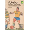 Futebol Brezilya Tarzı Yaşam